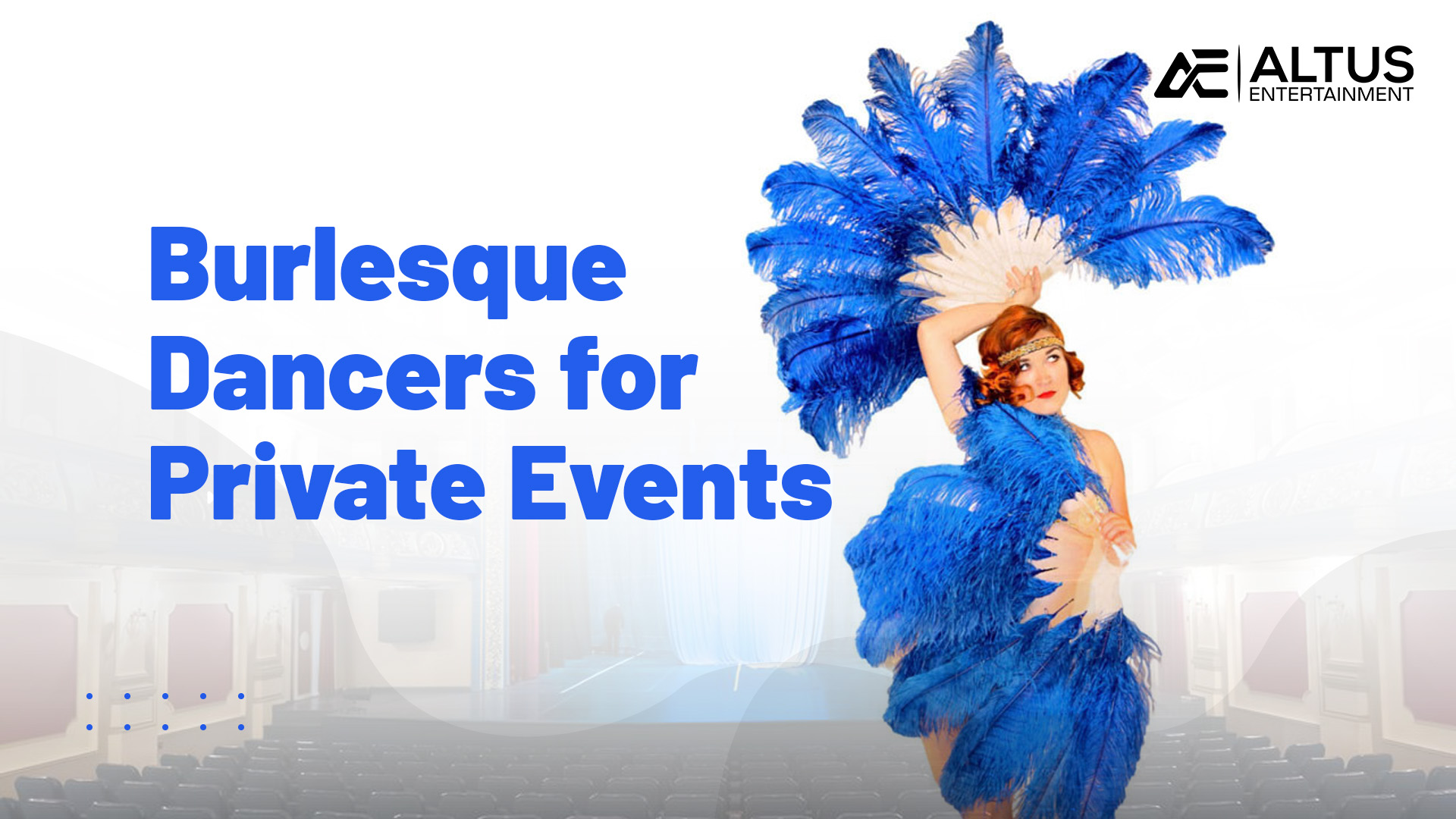 Ultimate Guide to Hiring a Burlesque Dancer for Your Party or Event
